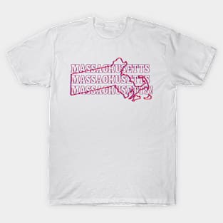 Massachusetts, Massachusetts, Massachusetts! T-Shirt